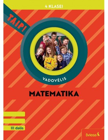 Matematika. Vadovėlis 4 klasei, 3 dalis (pagal 2022 m. BUP). Serija TAIP!