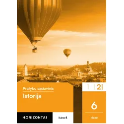 Istorija. Pratybų sąsiuvinis 6 klasei, 2 dalis, serija Horizontai