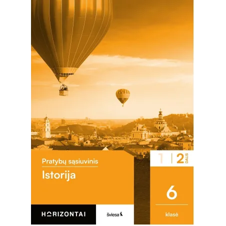Istorija. Pratybų sąsiuvinis 6 klasei, 2 dalis, serija Horizontai