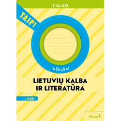 Lietuvių kalba ir literatūra. Užrašai 3 klasei, 1 dalis (pagal 2022 m. BUP). Serija TAIP!