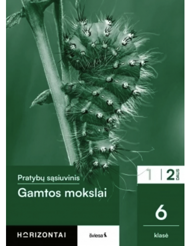 Gamtos mokslai. Pratybų sąsiuvinis 6 klasei, 2 dalis, serija Horizontai