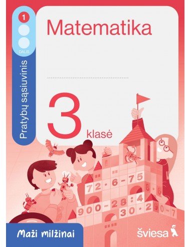 Matematika. Pratybų sąsiuvinis 3 klasei, 1 dalis. Serija Maži milžinai