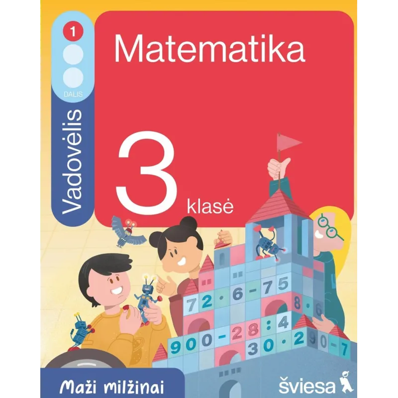 Matematika. Vadovėlis 3 klasei, 1 dalis. Serija Maži milžinai
