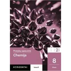 Chemija. Pratybų sąsiuvinis 8 klasei, 2 dalis, serija Horizontai