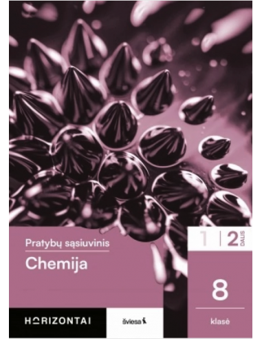 Chemija. Pratybų sąsiuvinis 8 klasei, 2 dalis, serija Horizontai