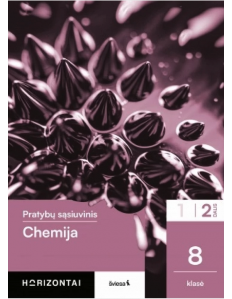 Chemija. Pratybų sąsiuvinis 8 klasei, 2 dalis, serija Horizontai