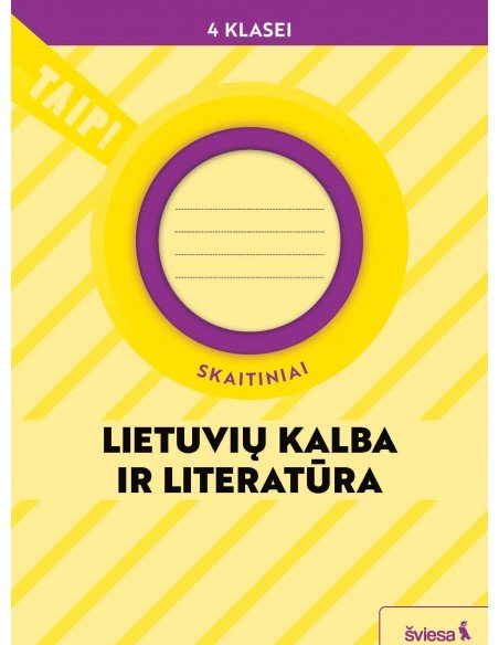 Lietuvių kalba ir literatūra. Skaitiniai 4 klasei (pagal 2022 m. BUP). Serija TAIP!