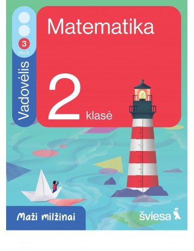 Matematika. Vadovėlis 2 klasei, 3 dalis. Serija Maži milžinai