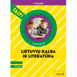 Lietuvių kalba ir literatūra. Vadovėlis 4 klasei, 2 dalis. Serija TAIP! | Knygeta.lt