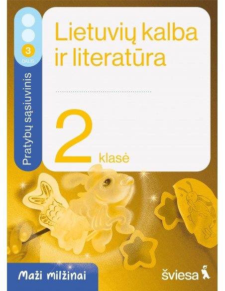 Lietuvių kalba ir literatūra. Pratybų sąsiuvinis 2 klasei, 3 dalis. Serija Maži milžinai
