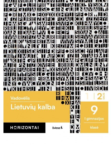Lietuvių kalba. Vadovėlis 9 (I gimnazijos) klasė, 2 dalis, serija Horizontai