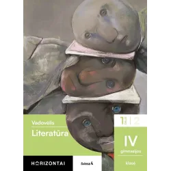 Literatūra. Vadovėlis IV gimnazijos klasė, 1 dalis, serija Horizontai