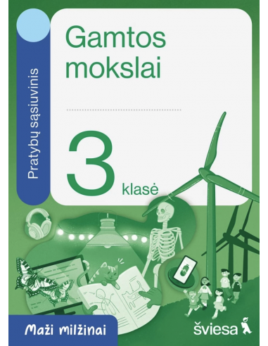 Gamtos mokslai. Pratybos 3klasei serija Maži Milžinai