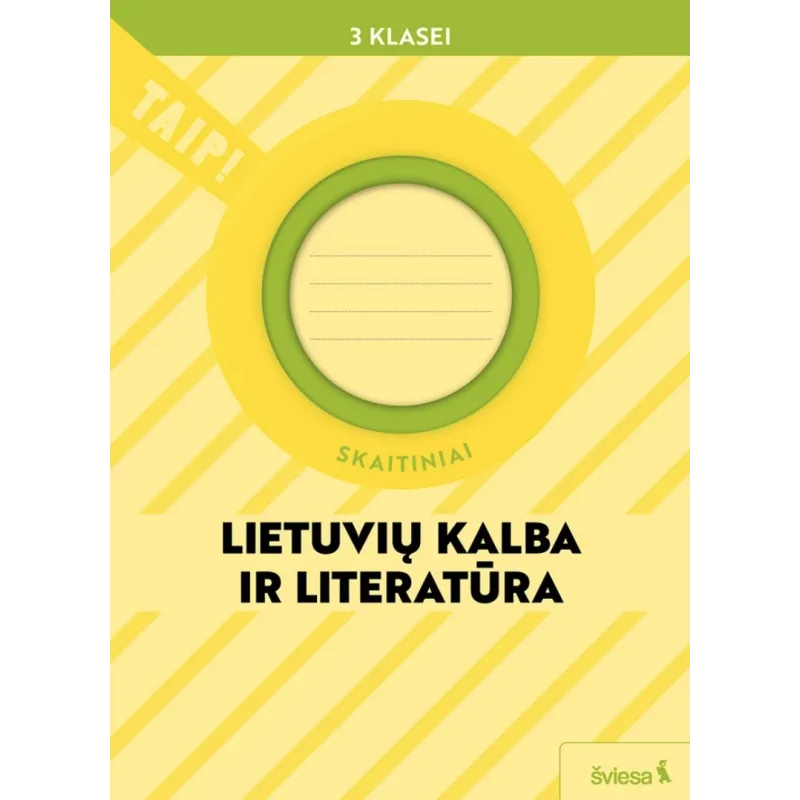 Lietuvių kalba ir literatūra. Skaitiniai 3 klasei (pagal 2022 m. BUP). Serija TAIP!