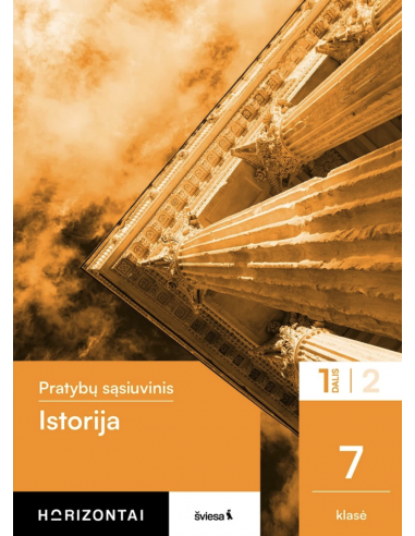 Istorija. Pratybų sąsiuvinis 7 klasei, 1 dalis, serija Horizontai