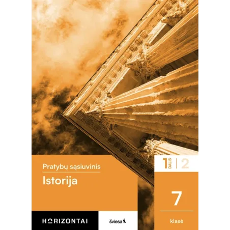 Istorija. Pratybų sąsiuvinis 7 klasei, 1 dalis, serija Horizontai