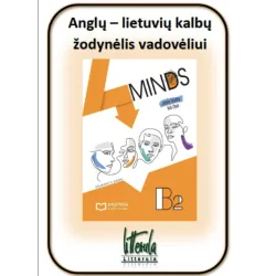 4Minds B2 B2 Anglų - lietuvių kalbų žodynėlis