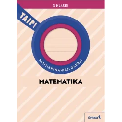 Matematika. Pasitikrinamieji darbai 3 klasei (pagal 2022 m. BUP). Serija TAIP!