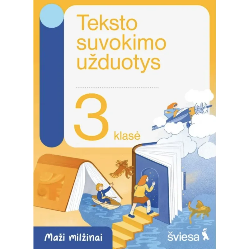 Teksto suvokimo užduotys 3 klasei. Serija Maži milžinai