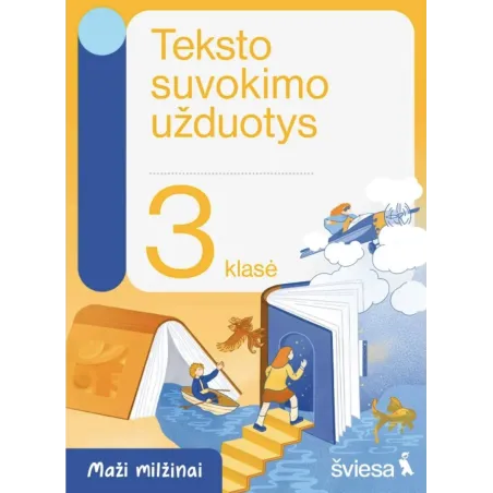 Teksto suvokimo užduotys 3 klasei. Serija Maži milžinai