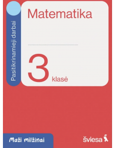Matematika. Pasitikrinamieji darbai 3 klasei. Serija Maži milžinai