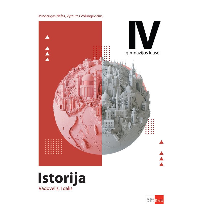 Istorija. Vadovėlis IV gimnazijos klasei, I dalis