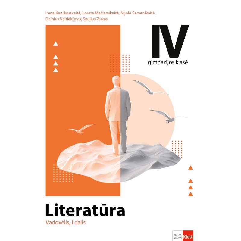 Literatūra. Vadovėlis IV gimnazijos klasei. I dalis
