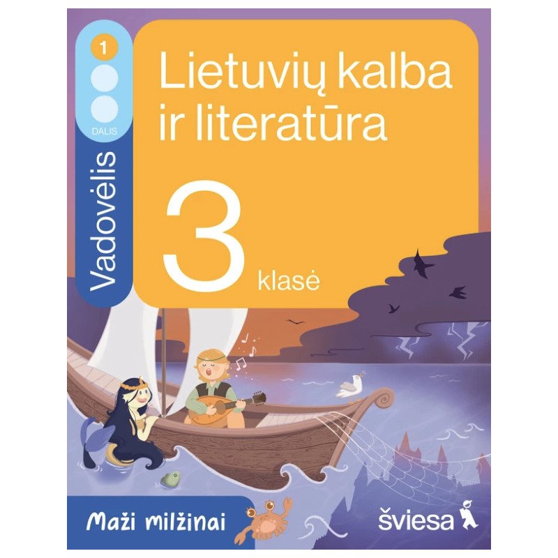 Lietuvių kalba ir literatūra. Vadovėlis 3 klasei, 1 dalis. Serija Maži milžinai