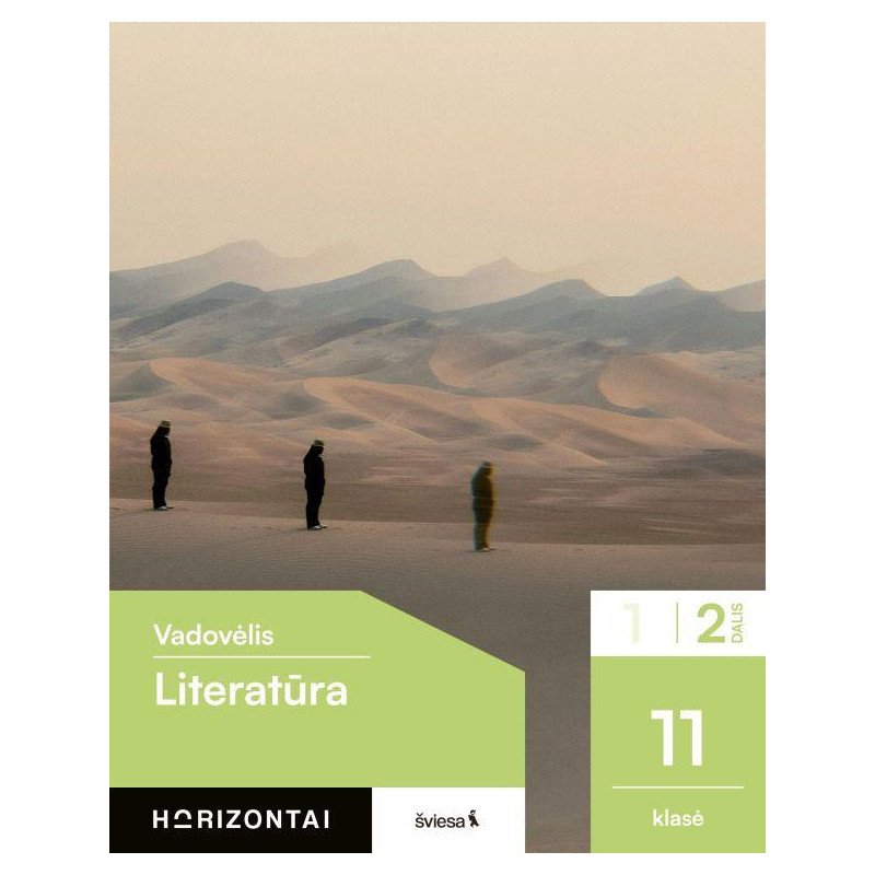 Literatūra. Vadovėlis III gimnazijos klasė, 2 dalis, serija Horizontai