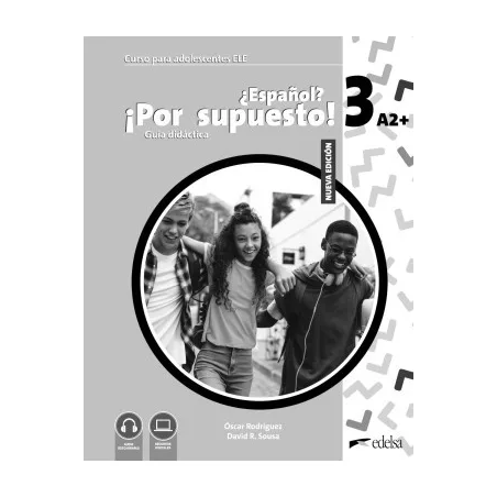 Espanol? Por Supuesto! Nueva Ed. 3 A2+ Guia Didactica (knyga mokytojui)