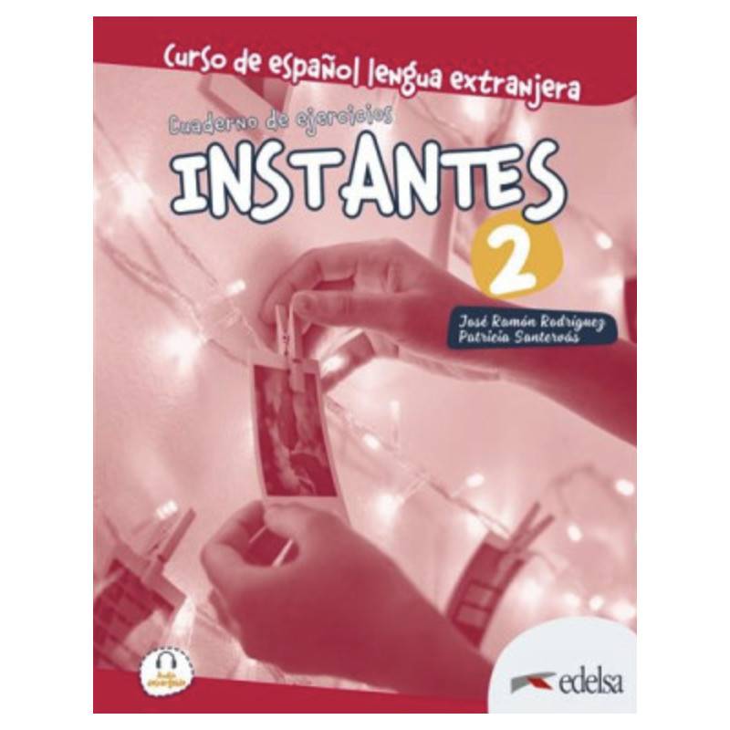 Instantes 2 A2 Cuaderno de Ejercicios (pratybos)