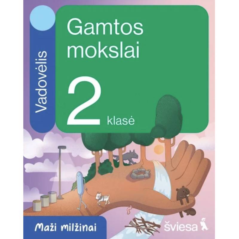 Gamtos mokslai. Vadovėlis 2 klasei. Serija Maži milžinai