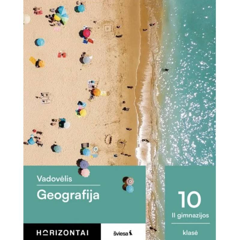 Geografija. Vadovėlis 10 (II gimnazijos) klasė, serija Horizontai