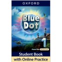 Blue Dot 1 Student Book + Online Practice (vadovėlis)