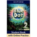 Blue Dot 2 Student Book + Online Practice (vadovėlis)
