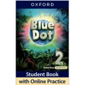 Blue Dot 2 Student Book + Online Practice (vadovėlis)