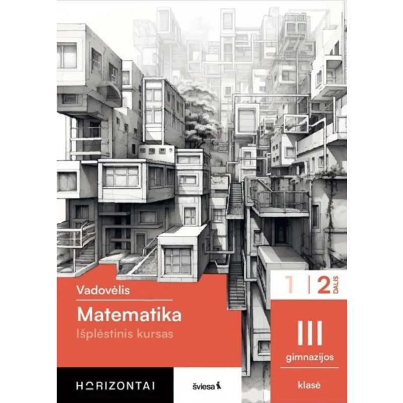 Matematika. Vadovėlis III gimnazijos klasė, 2 dalis, serija Horizontai