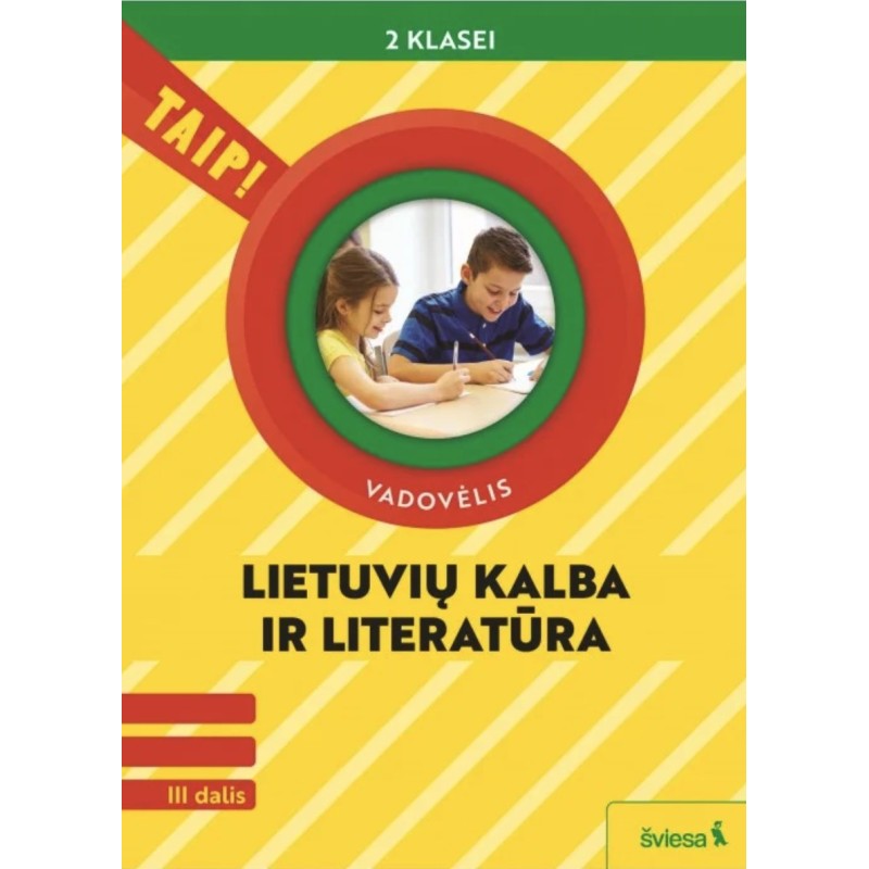 Lietuvių kalba ir literatūra. Vadovėlis 2 klasei, 3 dalis (pagal 2022 m. BUP). Serija TAIP!