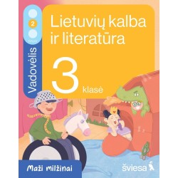 Lietuvių kalba ir literatūra. Vadovėlis 3 klasei, 2 dalis. Serija Maži milžinai