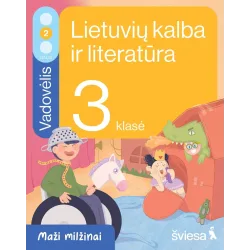 Lietuvių kalba ir literatūra. Vadovėlis 3 klasei, 2 dalis. Serija Maži milžinai