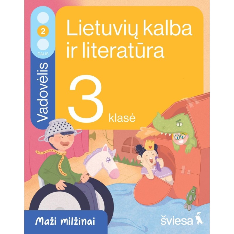 Lietuvių kalba ir literatūra. Vadovėlis 3 klasei, 2 dalis. Serija Maži milžinai