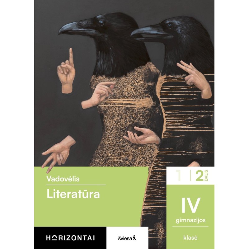 Literatūra. Vadovėlis IV gimnazijos klasei, 2 dalis, serija Horizontai