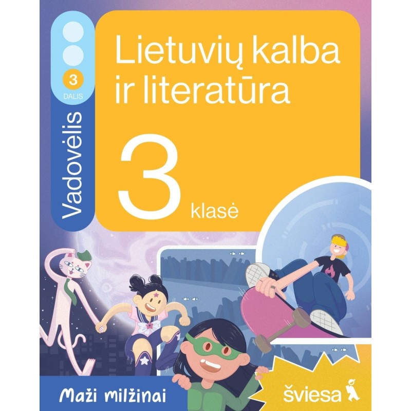 Lietuvių kalba ir literatūra. Vadovėlis 3 klasei, 3 dalis. Serija Maži milžinai