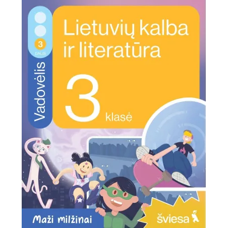 Lietuvių kalba ir literatūra. Vadovėlis 3 klasei, 3 dalis. Serija Maži milžinai