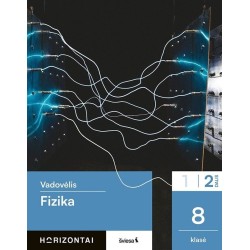 Fizika. Vadovėlis 8 klasei, 2 dalis, serija Horizontai
