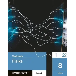 Fizika. Vadovėlis 8 klasei, 2 dalis, serija Horizontai