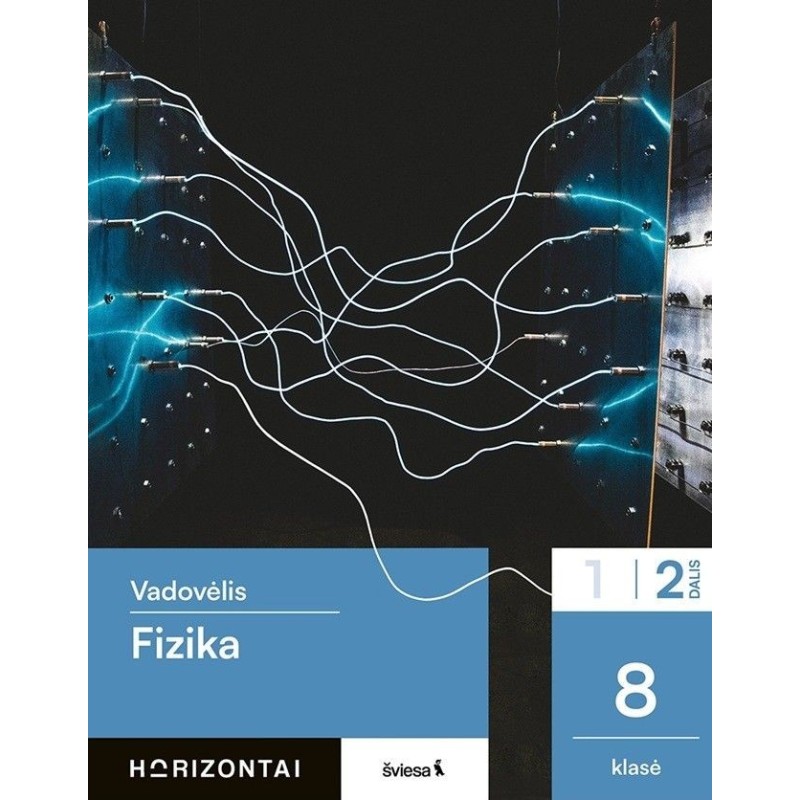 Fizika. Vadovėlis 8 klasei, 2 dalis, serija Horizontai