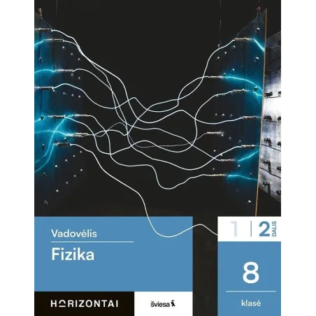 Fizika. Vadovėlis 8 klasei, 2 dalis, serija Horizontai