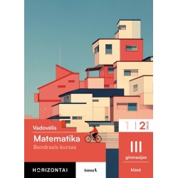 Matematika. Vadovėlis III gimnazijos klasė, 2 dalis, (Bendrasis kursas), serija Horizontai