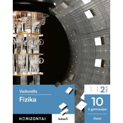 Fizika. Vadovėlis 10 (II gimnazijos) klasė, 2 dalis, serija Horizontai